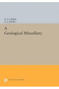 A Geological Miscellany - Princeton Legacy Library
