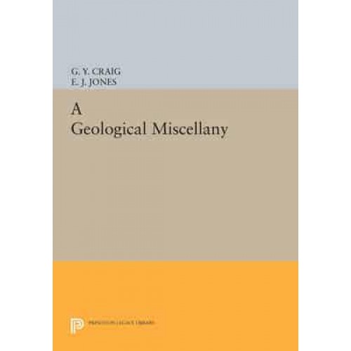 A Geological Miscellany - Princeton Legacy Library