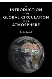 An Introduction to the Global Circulation of the Atmosphere