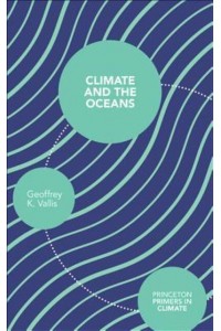 Climate and the Oceans - Princeton Primers in Climate