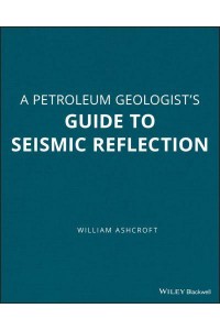 A Geologist's Guide to Seismic Reflection