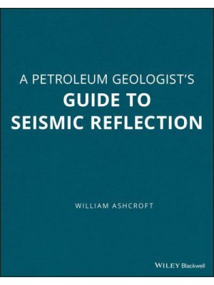 A Geologist's Guide to Seismic Reflection