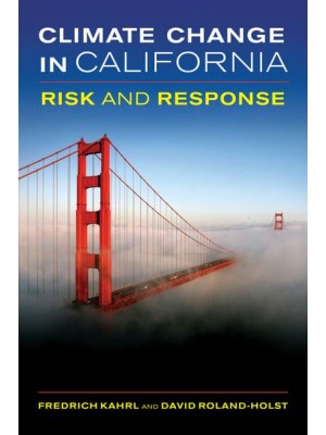 Climate Change in California Risk and Response