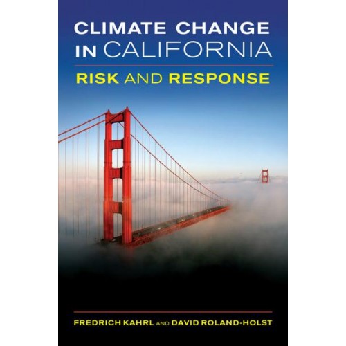 Climate Change in California Risk and Response