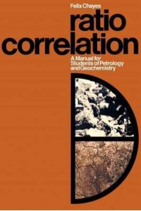 Ratio Correlation A Manual for Students of Petrology and Geochemistry
