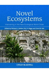 Novel Ecosystems Intervening in the New Ecological World Order