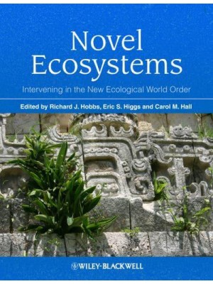 Novel Ecosystems Intervening in the New Ecological World Order