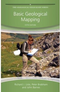 Basic Geological Mapping - The Geological Field Guide Series