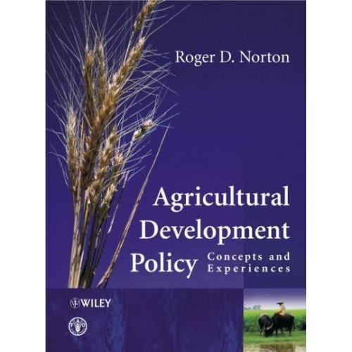 Agricultural Development Policy Concepts and Experiences