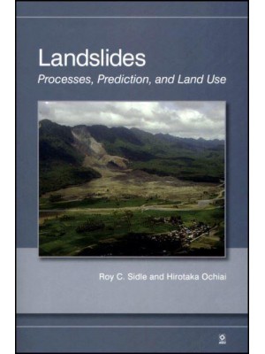 Landslides Processes, Prediction, and Land Use - Water Resources Monograph