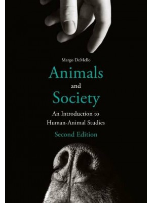 Animals and Society An Introduction to Human-Animal Studies