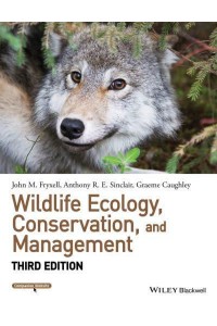 Wildlife Ecology, Conservation, and Management - Wiley Desktop Editions