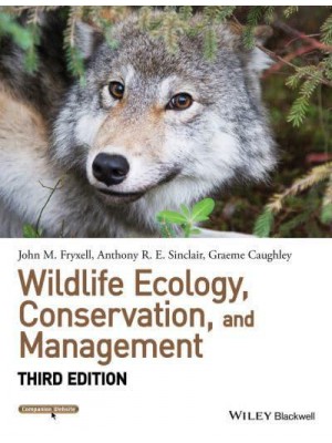 Wildlife Ecology, Conservation, and Management - Wiley Desktop Editions