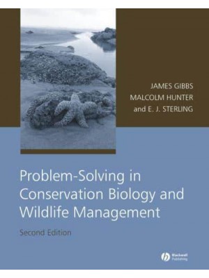 Problem-Solving in Conservation Biology and Wildlife Management Exercises for Class, Field, and Laboratory