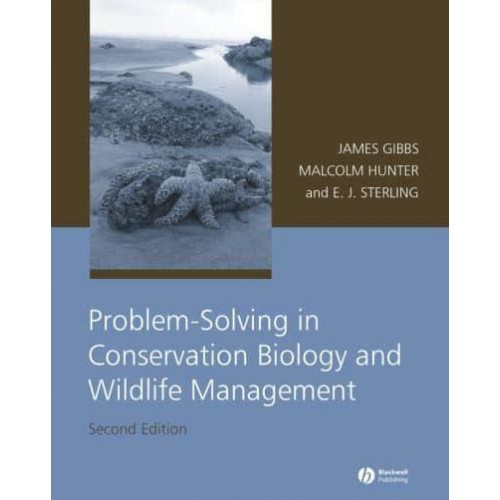 Problem-Solving in Conservation Biology and Wildlife Management Exercises for Class, Field, and Laboratory
