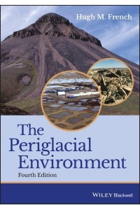 The Periglacial Environment