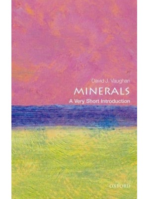 Minerals A Very Short Introduction - Very Short Introductions