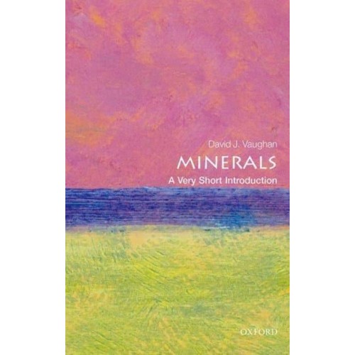 Minerals A Very Short Introduction - Very Short Introductions
