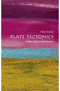 Plate Tectonics A Very Short Introduction - Very Short Introductions