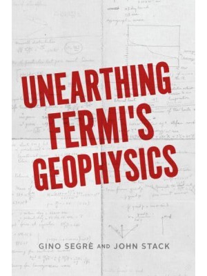 Unearthing Fermi's Geophysics