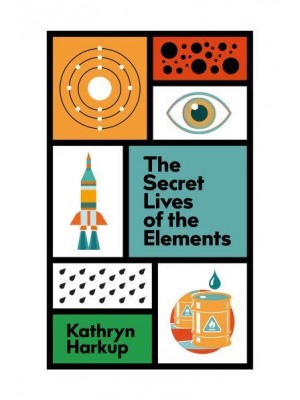 The Secret Lives of the Elements