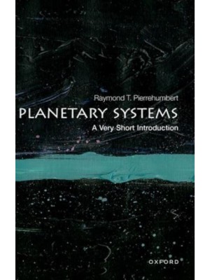 Planetary Systems A Very Short Introduction - Very Short Introductions