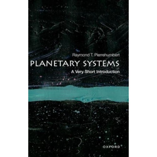 Planetary Systems A Very Short Introduction - Very Short Introductions