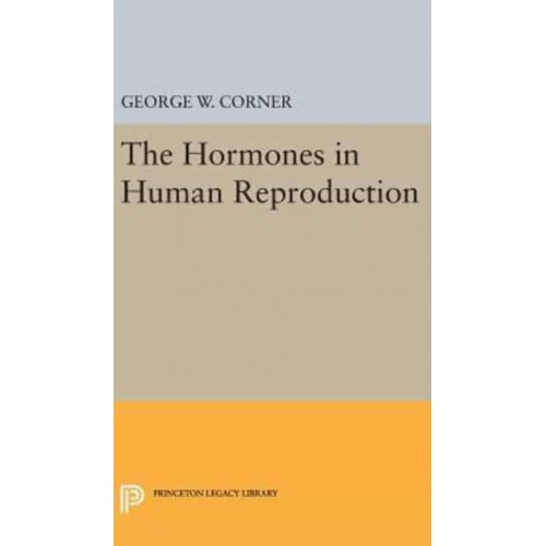 Hormones in Human Reproduction - Princeton Legacy Library
