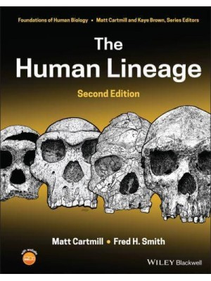 The Human Lineage - Foundation of Human Biology