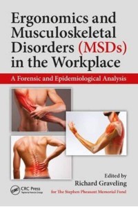 Ergonomics and Musculoskeletal Disorders (MSDs) in the Workplace A Forensic and Epidemiological Analysis
