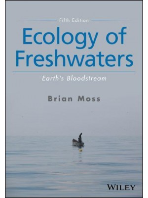 Ecology of Freshwaters Earth's Bloodstream