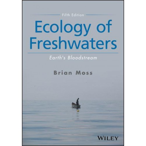 Ecology of Freshwaters Earth's Bloodstream