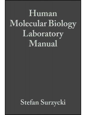 Human Molecular Biology Laboratory Manual