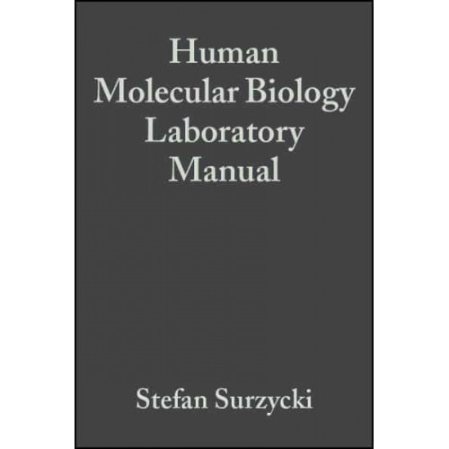 Human Molecular Biology Laboratory Manual
