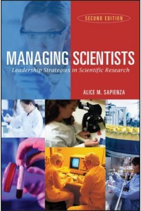 Managing Scientists Leadership Strategies in Scientific Research
