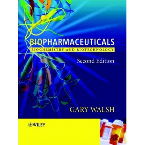 Biopharmaceuticals Biochemistry and Biotechnology