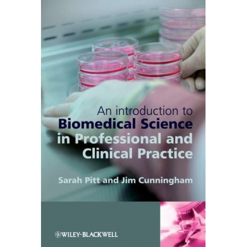 An Introduction to Biomedical Science in Professional and Clinical Practice