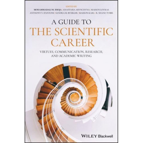 A Guide to the Scientific Career Virtues, Communication, Research and Academic Writing