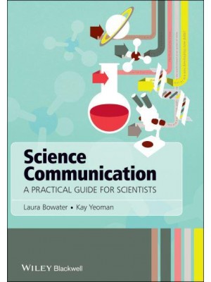Science Communication A Practical Guide for Scientists