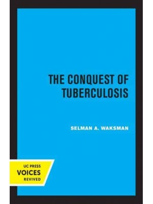The Conquest of Tuberculosis