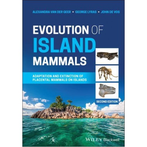 Evolution of Island Mammals Adaption and Extinction of Placental Mammals on Islands