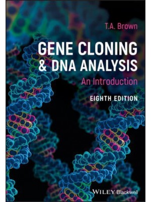 Gene Cloning and DNA Analysis An Introduction