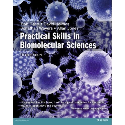 Practical Skills in Biomolecular Sciences - Practical Skills