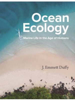 Ocean Ecology Marine Life in the Age of Humans