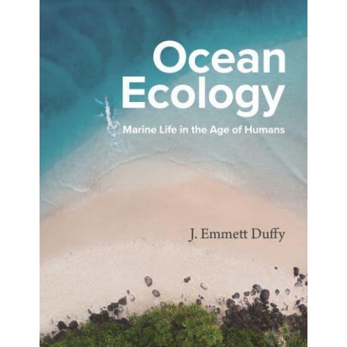 Ocean Ecology Marine Life in the Age of Humans