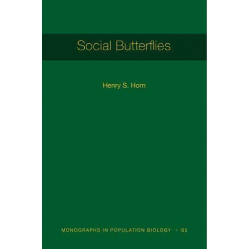 Social Butterflies - Monographs in Population Biology