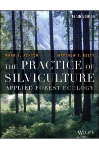 The Practice of Silviculture Applied Forest Ecology
