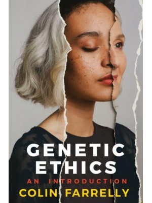 Genetic Ethics An Introduction