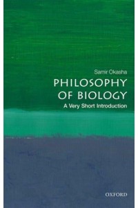 Philosophy of Biology A Very Short Introduction - Very Short Introductions