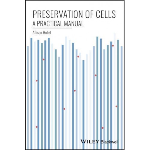 Preservation of Cells A Practical Manual
